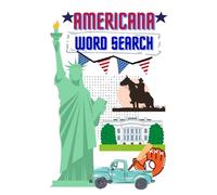 Americana Word Search Puzzle Book: Word Search with easy to read print for adults and teens inspired by U.S. landmarks, patriotic symbols, famous ... perfect for gifts, vacations, road trips