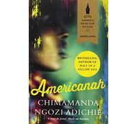 Americanah: Written by Chimamanda Ngozi Adichie, 2014 Edition, Publisher: Fourth Estate [Paperback] [Paperback] Chimamanda Ngozi Adichie