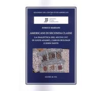 Americani di seconda classe. La dialettica del melting pot in Louis Adamic, Carlos Bulosan e John Fante