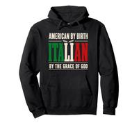 Americano de Nacimiento Italiano por Gracia de Dios Italia Cita Sudadera con Capucha