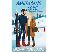 Americano Love: An Enemies to Lovers Winter Olympics Sports Romance (The Amore Series)