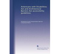 Americans with Disabilities Act and Architectural Barriers Act accessibility guidelines