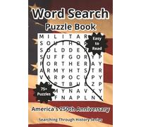 America's 250th Anniversary Word Search Puzzle Book: Word Searches about the United States of America, Semiquincentennial, and History with Easy to ... Travel Gift (Searching Through History)