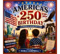 America's 250th Birthday: A celebration of freedom, unity, and hope| kids ages 3-8