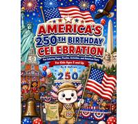 America's 250th Birthday Celebration: Fun Coloring Pages, Puzzles, Activities, and American Facts (Axolotl Explores America Series.)