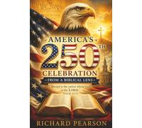 America's 250th Celebration from a Biblical Lens