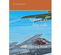 Americas Aircraft: A Coloring Book