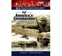 America's Commandos (The G.I. Series: The Illustrated History of the American Soldier, His Uniform and His Equipment)