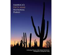 America's Fifty-Nine National Parks: Celebrating 100 years of the National Park Service