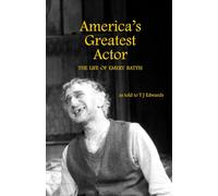America's Greatest Actor: The Life of Emery Battis