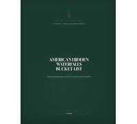 America's Hidden Waterfalls Bucket List - Volume 1: East & Central America: 42 Breathtaking Waterfalls, Secret Trails & Scenic Road Trips Across the ... List Adventure Journal & Travel Planner