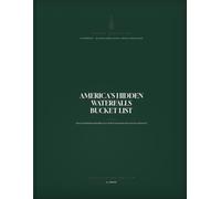 America's Hidden Waterfalls Bucket List - Volume 2: The West & Beyond: 34 Breathtaking Waterfalls, Secret Trails & Scenic Road Trips Across the Rocky ... & Hawaii - A Bucket List Adventure Journal