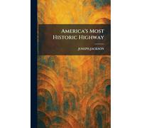 America's Most Historic Highway