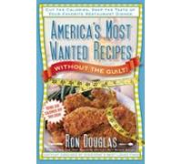 Americas Most Wanted Recipes Without The Guilt (ebook)
