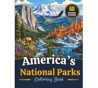 America's National Parks Coloring Book: 60 Detailed Relaxing Landscape Designs for Adults and Seniors