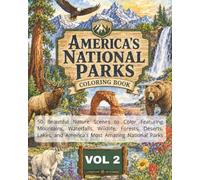 America's National Parks Coloring Book Vol 2 | 8x10, 100 single sided pages, 50 unique coloring images :: 50 Beautiful Nature Scenes to Color ... and America's Most Amazing National Parks