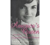 America's Queen: The Life of Jacqueline Kennedy Onassis