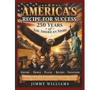America's Recipe for Success: 250 Years of the American Story