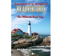 America's Scenic RV Adventures: Natural Wonders of the Northeast Coast