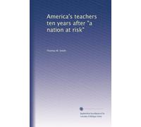 America's teachers ten years after "a nation at risk"