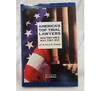 America's Top Trial Lawyers: Who They are and Why They Win