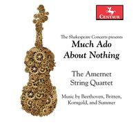 Amernet String Quartet & Brian Powell - Much Ado About Nothing