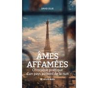 Ames affamées: Chronique poétique d'un pays au bord de la nuit