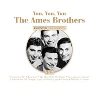 Ames Brothers The You, You, You: The Ames Brothers Essential Collection (CD)