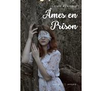 Âmes en Prison (Annoté): L’École des Sourdes-Muettes-Aveugles