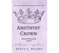 Amethyst Crown (The Dragon Wars Saga)