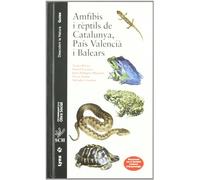 Amfibis i rèptils de Catalunya, País Valencià i Balears (Descobrir la Natura)
