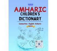 Amharic Children's Dictionary (Connection: English Amharic)