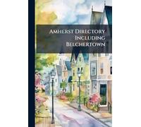 Amherst Directory Including Belchertown