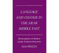 Ami Ayalon Language and Change in the Arab Middle East (Tapa dura)