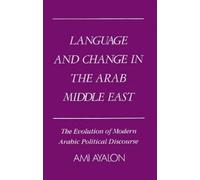 Ami Ayalon Language and Change in the Arab Middle East (Tapa dura)