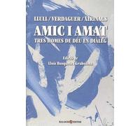 Amic I Amat. Tres Homes De Deu En Dialeg