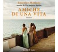 Amiche di una vita