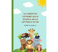 Amici a 4 Zampe da Colorare: Tanti amici pelosi, piumati e squamosi da colorare con fantasia