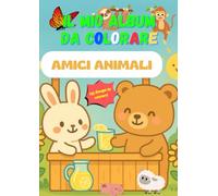 AMICI ANIMALI: COLORA GLI AMICI ANIMALI