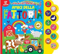 Amici della fattoria. Grandi libri sonori. Ediz. a colori