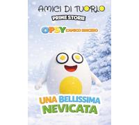 AMICI DI TUORLO - OPSY L'AMICO SINCERO - UNA BELLISSIMA NEVICATA (AMICI DI TUORLO - PRIME STORIE)