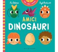 Amici dinosauri. Tira gira scopri. Ediz. a colori (Osservo e imparo)