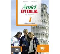 Amici d'Italia. Libro studente. Per la Scuola media. Con File audio per il download. Con Contenuto digitale per accesso online (Vol. 1): Libro dello studente + libro digitale