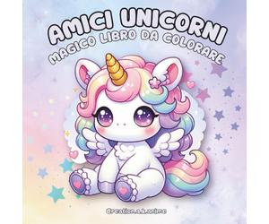 Amici Unicorni: Magico libro da colorare