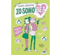 Amicizia in pericolo. Io sono Bea: Vol. 2 (Il battello a vapore)