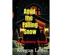 Amid the Falling Snow