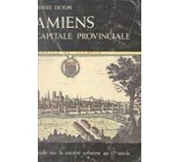 Amiens Capitale Provinciale (ebook)