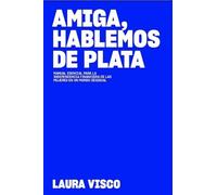 AMIGA HABLEMOS DE PLATA