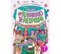 #amigadatecuenta 1: #tubarrioterespalda: Breve historia ilustrada de las mujeres