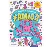#AmigaDateCuenta: Guía para la vida (Novela gráfica / Graphic Novel)